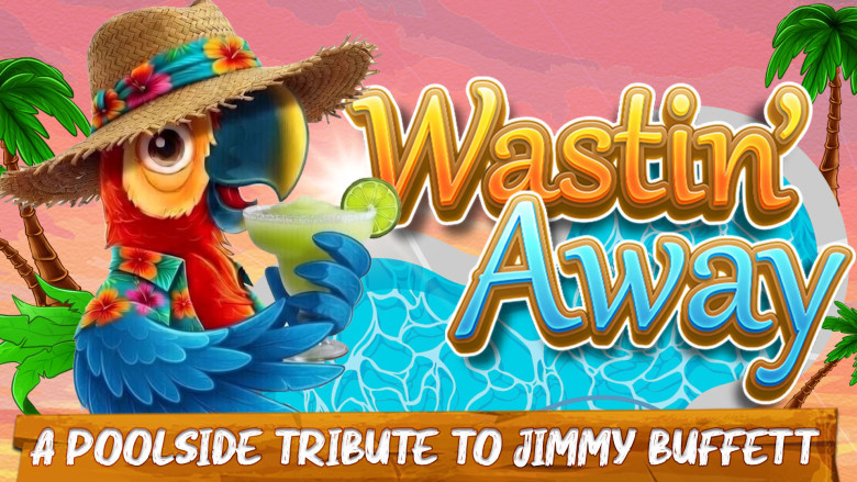 Wastin' Away Jimmy Buffett Show Opens Poolside at Alexis Park